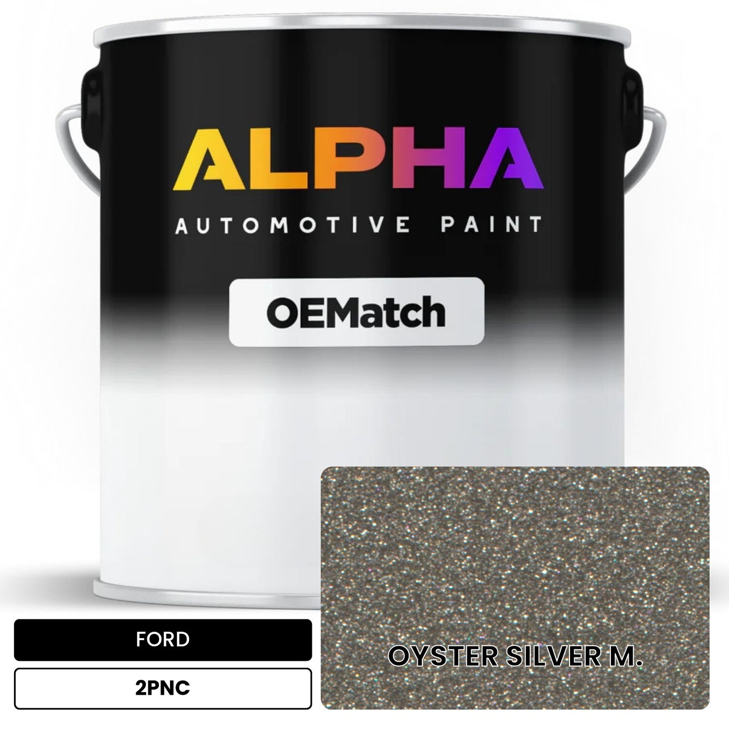 FORD OYSTER SILVER M. 2PNC OEMatch Basecoat