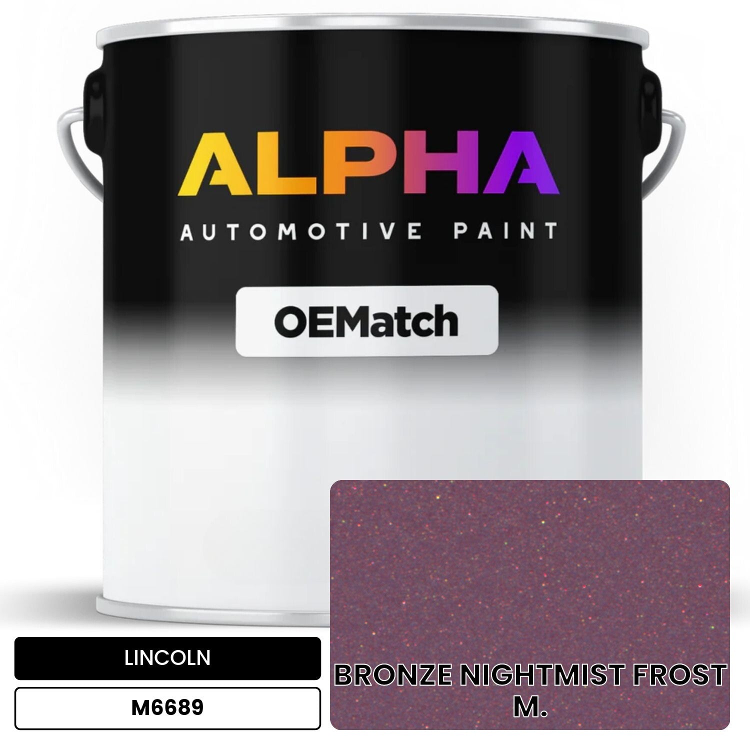 LINCOLN BRONZE NIGHTMIST FROST M. M6689 OEMatch Basecoat
