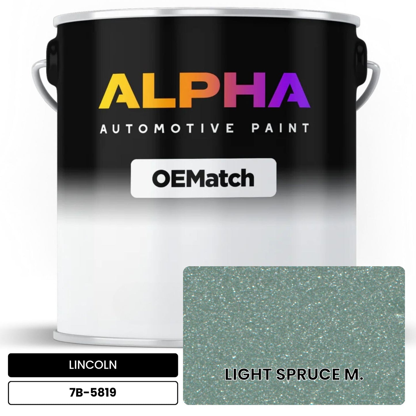LINCOLN LIGHT SPRUCE M. 7B-5819 OEMatch Basecoat