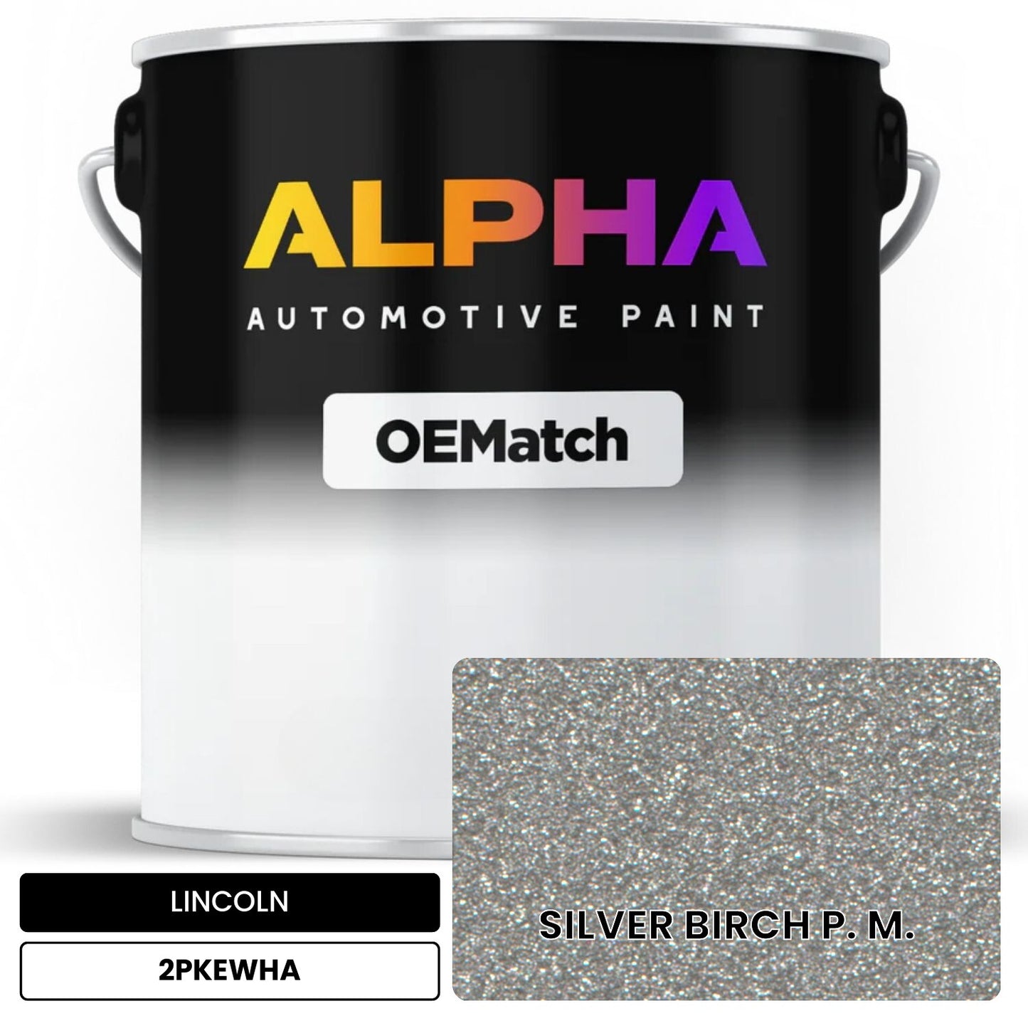 LINCOLN SILVER BIRCH P. M. 2PKEWHA OEMatch Basecoat