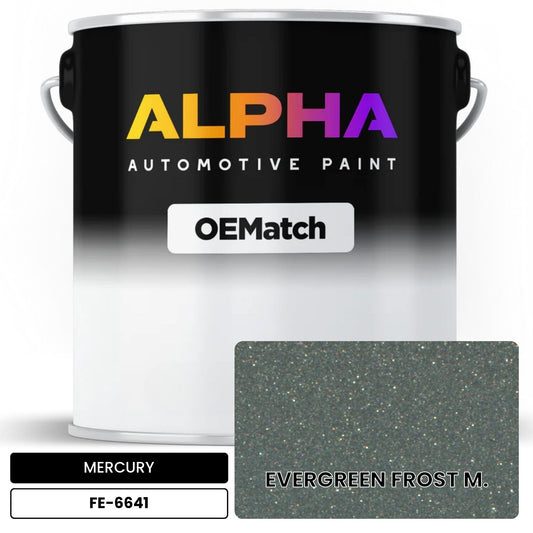 MERCURY EVERGREEN FROST M. FE-6641 OEMatch Basecoat