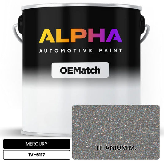 MERCURY TITANIUM M. 1V-6117 OEMatch Basecoat