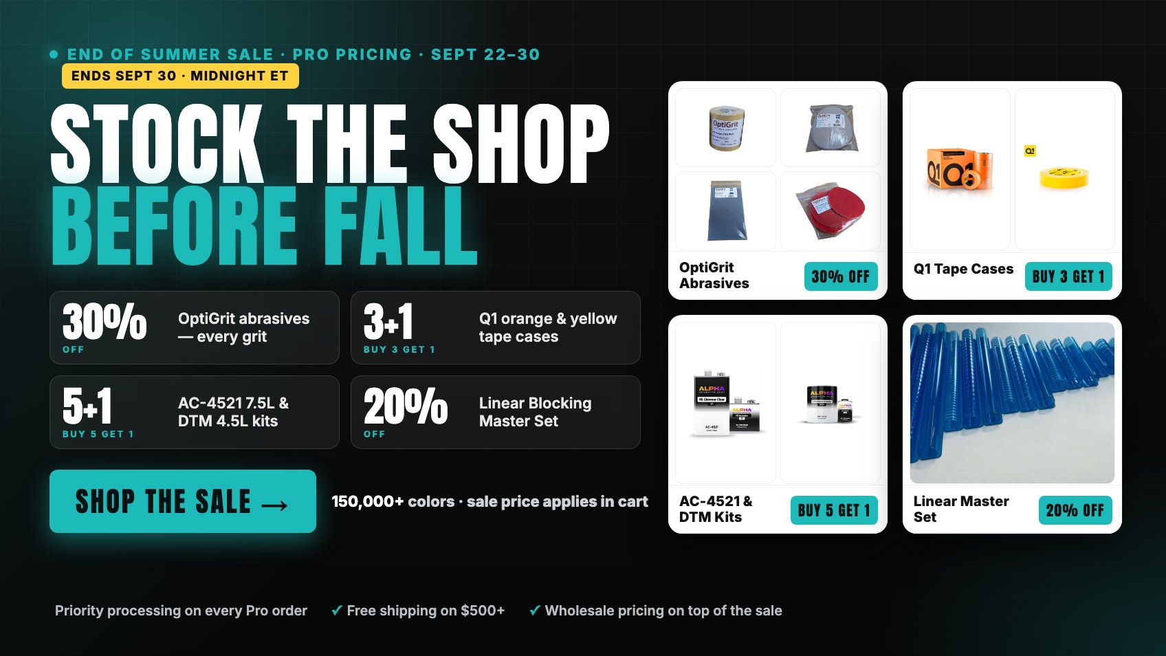 End of Summer Sale — Pro pricing: OptiGrit 30% off, Q1 tape cases buy 3 get 1, free shipping on $500+, Sept 22–30